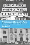 Archaeology and the modern world : colonial transcripts in South Africa and the Chesapeake