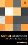 Textual Interaction: An Introduction to Written Discourse Analysis