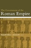 The Government of the Roman Empire: A Sourcebook (Routledge Sourcebooks for the Ancient World)