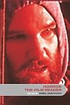 Horror, The Film Reader (In Focus: Routledge Film Readers)