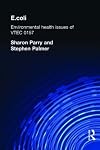 E.coli: Environmental Health Issues of VTEC 0157