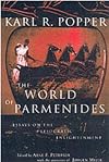 The World of Parmenides: Essays on the Presocratic Enlightenment