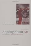 Arguing About Art: Contemporary Philosophical Debates