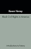 Black Civil Rights in America (Introductions to History)