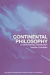 Continental Philosophy: A Contemporary Introduction