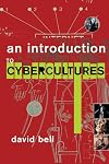 An Introduction to Cybercultures
