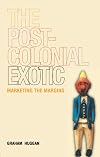 The Postcolonial Exotic: Marketing the Margins