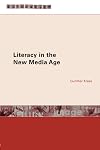 Literacy in the New Media Age (Literacies)