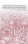 The Origins and Development of the Dutch Revolt