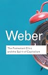 The Protestant Ethic and the Spirit of Capitalism