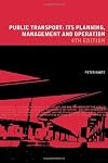Public Transport: Its Planning, Management and Operation (Natural and Built Environment Series)