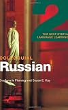 Colloquial Russian 2: The Next Step in Language Learning (Book Only)
