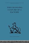 The changing culture of a factory
