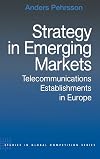 Strategy in emerging markets telecommunications establishments in Europe