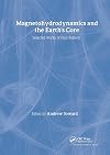 Magnetohydrodynamics and the earth's core selected works of Paul Roberts