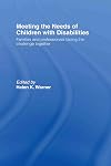 Meeting the Needs of Children with Disabilities: Families and Professionals Facing the Challenge Together