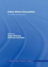 The Spatial Consequences of Urban Ethnic Encounters
