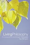Living Philosophy: An Introduction to Moral Thought
