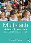 Multi-Faith Activity Assemblies: 90 Ideas for Primary Schools