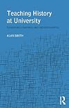 Teaching History at University: Enhancing Learning and Understanding