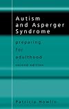Autism and Asperger Syndrome: Preparing for Adulthood