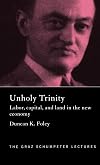 Unholy Trinity: Labor, Capital, and Land in the New Economy