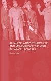 Japanese Army Stragglers and Memories of the War in Japan, 1950-75 (Routledge Studies in the Modern History of Asia)