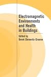 Electromagnetic Environments and Health in Buildings