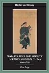 War, Politics and Society in Early Modern China, 900-1795