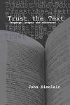 Trust the Text: Language, Corpus and Discourse
