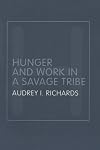 Hunger and work in a savage tribe : a functional study of nutrition among the southern Bantu