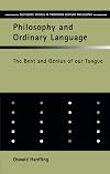Philosophy and Ordinary Language: The Bent and Genius of Our Tongue