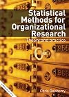Statistical Methods for Organizational Research: Theory and Practice