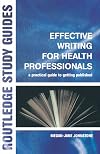 Effective writing for health professionals : a practical guide to getting published