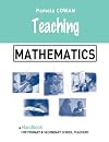 Teaching Mathematics: A Handbook for Primary and Secondary School Teachers