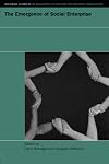 The Emergence of Social Enterprise (Routledge Studies in the Management Ofvoluntary and Non-Profit Organizations)