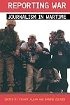 Reporting War: Journalism in Wartime