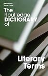 The Routledge Dictionary of Literary Terms (Routledge Dictionaries)