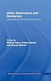 Urban Governance and Democracy: Leadership and Community Involvement (Routledge Studies in Governance and Public Policy)
