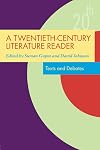 A Twentieth-Century Literature Reader: Texts and Debates