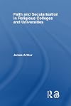 Faith and Secularisation in Religious Colleges and Universities