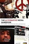 The Alternative Media Handbook (Media Practice Series)