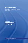 Missile Defence: International, Regional and National Implications