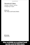 Translocal China: Linkages, Identities and the Reimagining of Space (Routledge Studies on China in Transition)