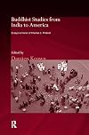 Buddhist Studies from India to America: Essays in Honor of Charles S. Prebish (Routledge Critical Studies in Buddhism)