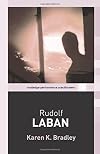 Rudolf Laban (Routledge Performance Practitioners)