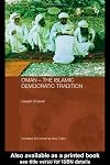 Oman - The Islamic Democratic Tradition (Durham Middle East & Islamic World Studies)