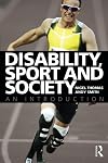 Disability, Sport and Society: An Introduction