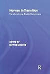Norway in transition : transforming a stable democracy