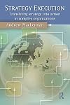 Strategy Execution: Translating Strategy into Action in Complex Organizations